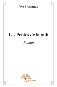 Les Pentes de la nuit