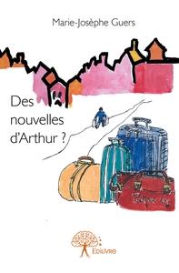 Des nouvelles d'Arthur ?