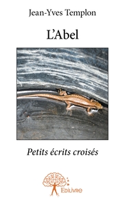 L'Abel - Petits écrits croisés