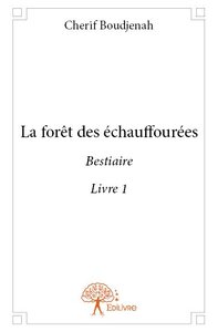 La forêt des échauffourées