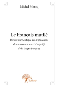 Le Français mutilé, édition 2014