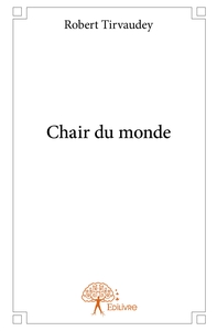 Chair du monde