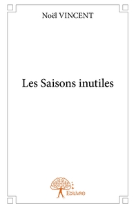 Les Saisons inutiles