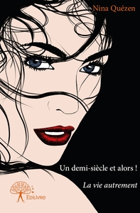 Un demi-siècle et alors !