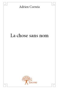 La chose sans nom