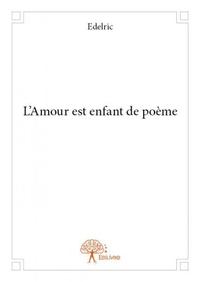 L'amour est enfant de poème