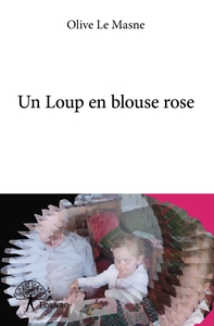 Un Loup en blouse rose