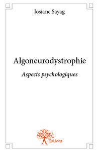 ALGONEURODYSTROPHIE - ASPECTS PSYCHOLOGIQUES