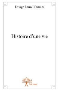 Histoire d'une vie