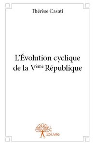 L’évolution cyclique de la vème république