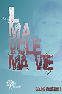 Il m'a volé ma vie