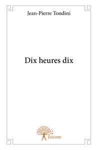 Dix heures dix