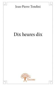 Dix heures dix