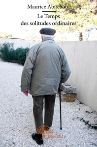 Le Temps de toutes les solitudes - Tome 2