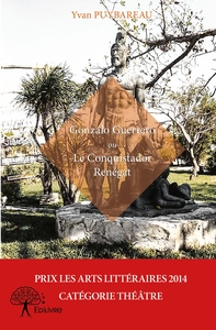 Gonzalo Guerrero ou Le Conquistador renégat