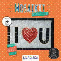 Kit Mosaîque complet 100 naturelles I love u MAXI 12X17 MOSAIKIT