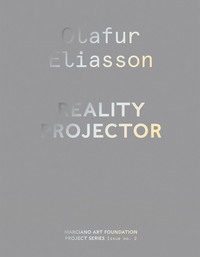 Olafur Eliasson: Reality Projector /anglais