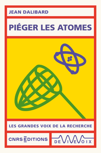 PIEGER LES ATOMES