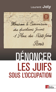 DENONCER LES JUIFS SOUS L'OCCUPATION