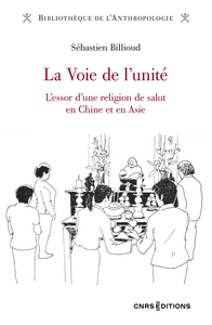 La Voie de l'unité - L'essor d'une religion de salut en Chine et en Asie