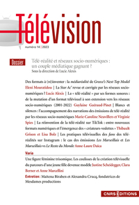 Télévision - N° 14 Télé-réalité et réseaux socio-numériques : Un couple médiatique gagnant ?