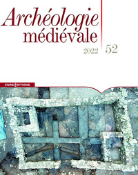 ARCHEOLOGIE MEDIEVALE 52 - 2022