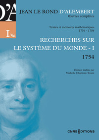 OEUVRES COMPLETES DE JEAN LE ROND D'ALEMBERT - RECHERCHES SUR LE SYSTEME DU MONDE - I 1754