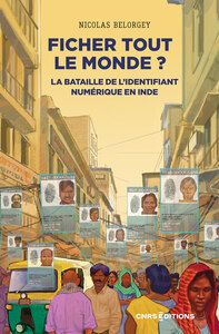 Ficher tout le monde ? - La bataille de l'identifiant numérique en Inde