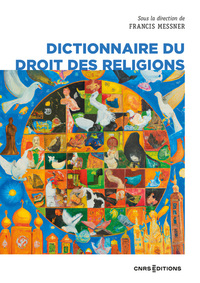 Dictionnaire du droit des religions (nouvelle édition)