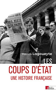 Les coups d'État - Une histoire française