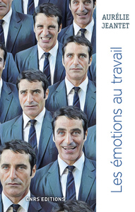 LES EMOTIONS AU TRAVAIL