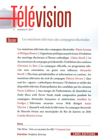 Télévision - numéro 8 Les mutations télévisées des campagnes électorales 2017