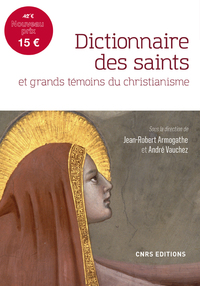 DICTIONNAIRE DES SAINTS ET GRANDS TEMOINS DU CHRISTIANISME