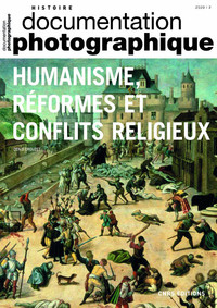 HUMANISME, REFORMES ET CONFLITS RELIGIEUX DP8135