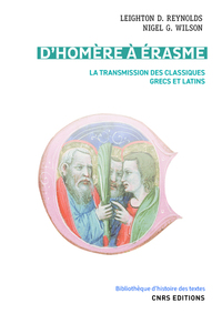 D'Homère à Erasme - La transmission des classiques grecs et latins