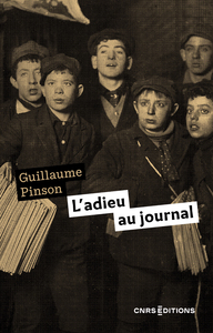 L'adieu au journal. XIXe - XXIe siècle