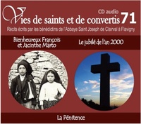 CD -vies de saints et convertis 71 bienheureux François et Jacinthe Marto - le jubilé de l'an 2000 - la pénitence - CD371