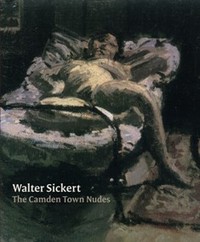 Walter Sickert The Camden Town Nudes
