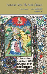 PICTURING PIETY THE BOOK OF HOURS