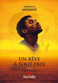 Un rêve à tout prix