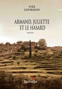 Armand, Juliette et le hasard