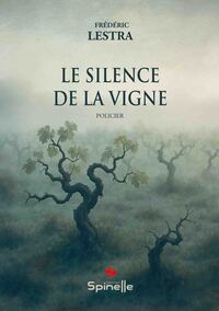 Le silence de la vigne