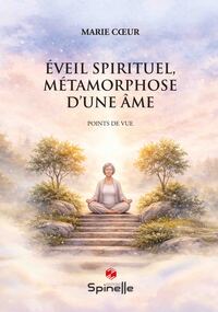 Éveil spirituel, métamorphose d’une âme