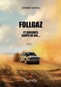 Follgaz - Et quelques coups de bol…