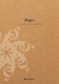 La Bible en carnets - Juges