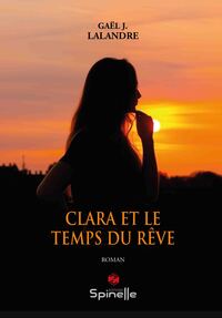 Clara et le temps du rêve