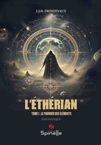 L’Éthérian Tome I : Le Pouvoir des éléments