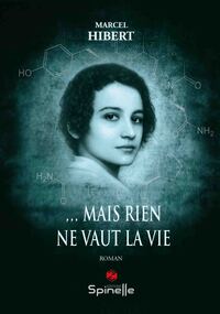 … Mais rien ne vaut la vie