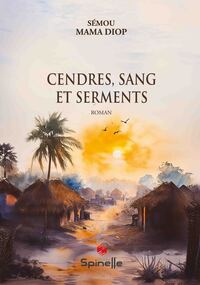 Cendres, Sang et Serments