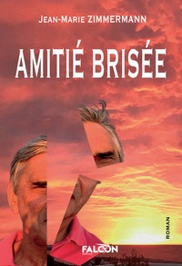 AMITIE BRISEE